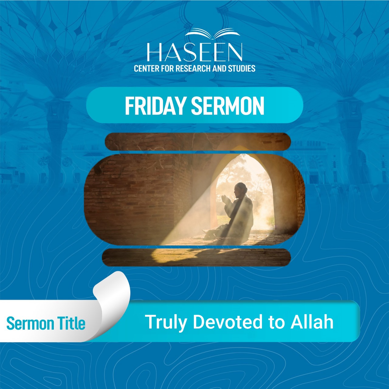 Title of the Sermon: Truly Devoted to Allah