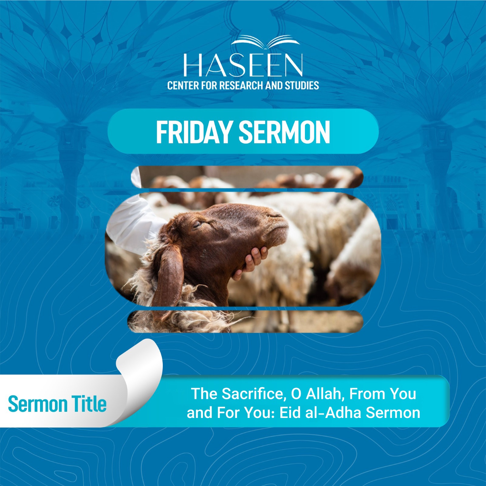 The Sacrifice, O Allah, From You and For You: Eid al-Adha Sermon