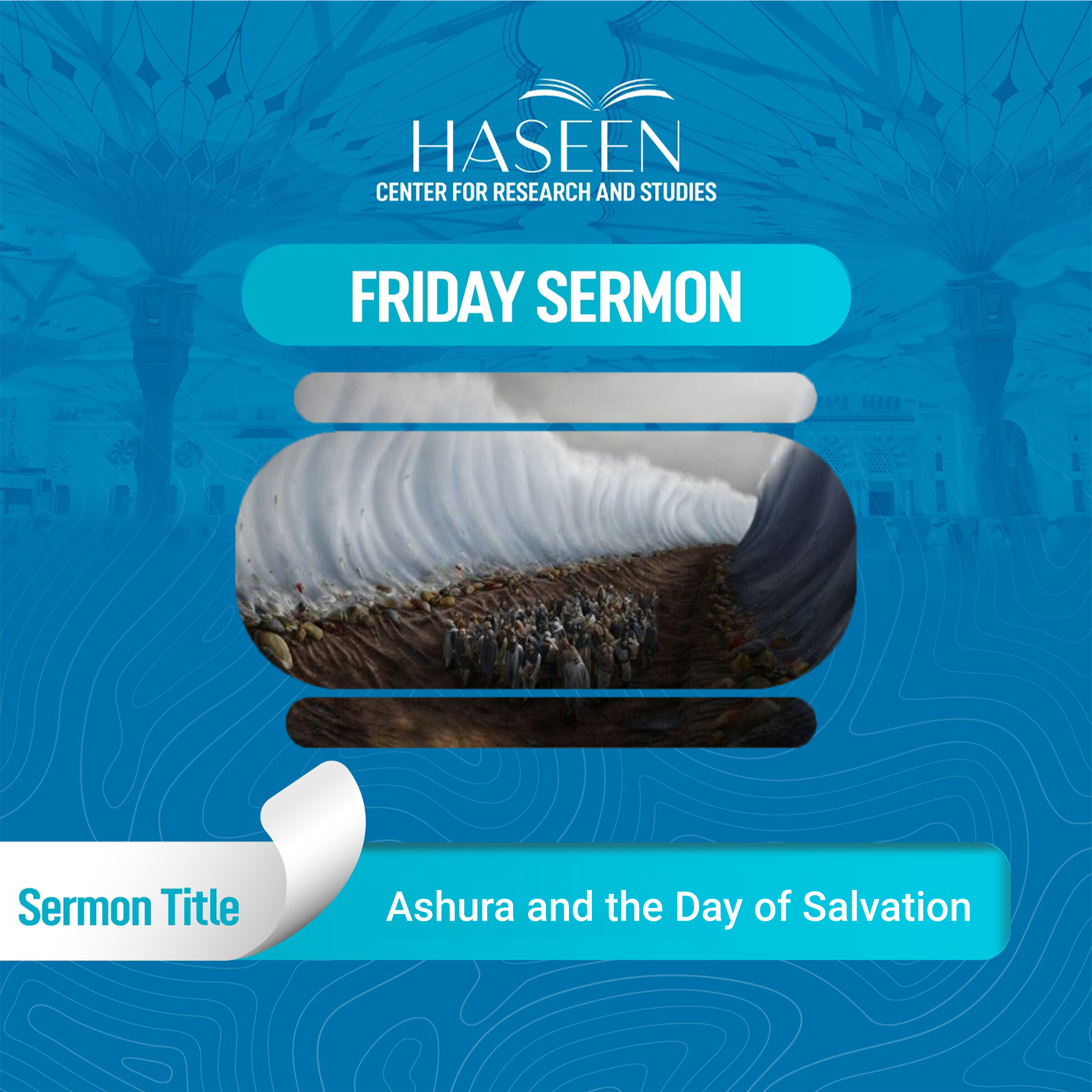 Sermon Title: Ashura and the Day of Salvation