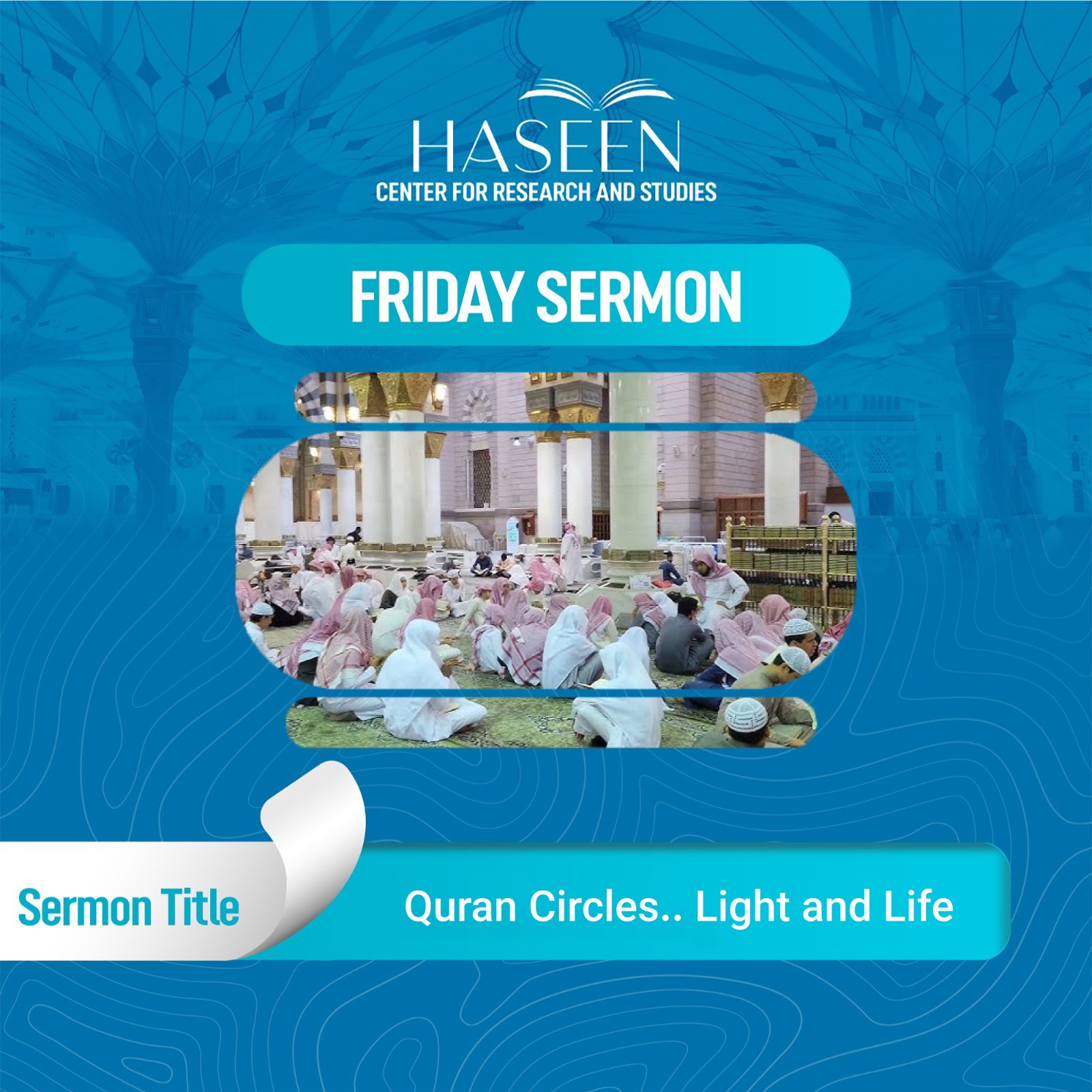 Title of the Sermon: Quran Circles.. Light and Life