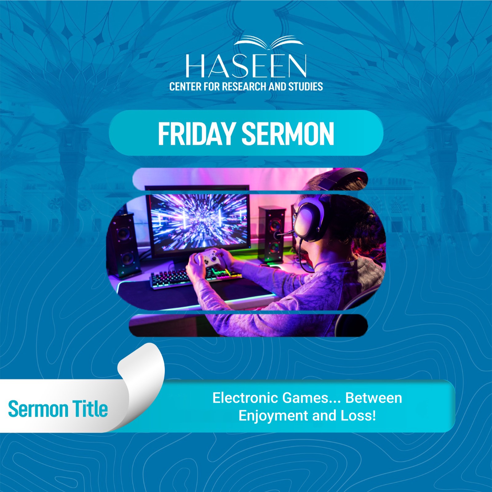 Title of the Sermon: Electronic Games... Between Enjoyment and Loss!