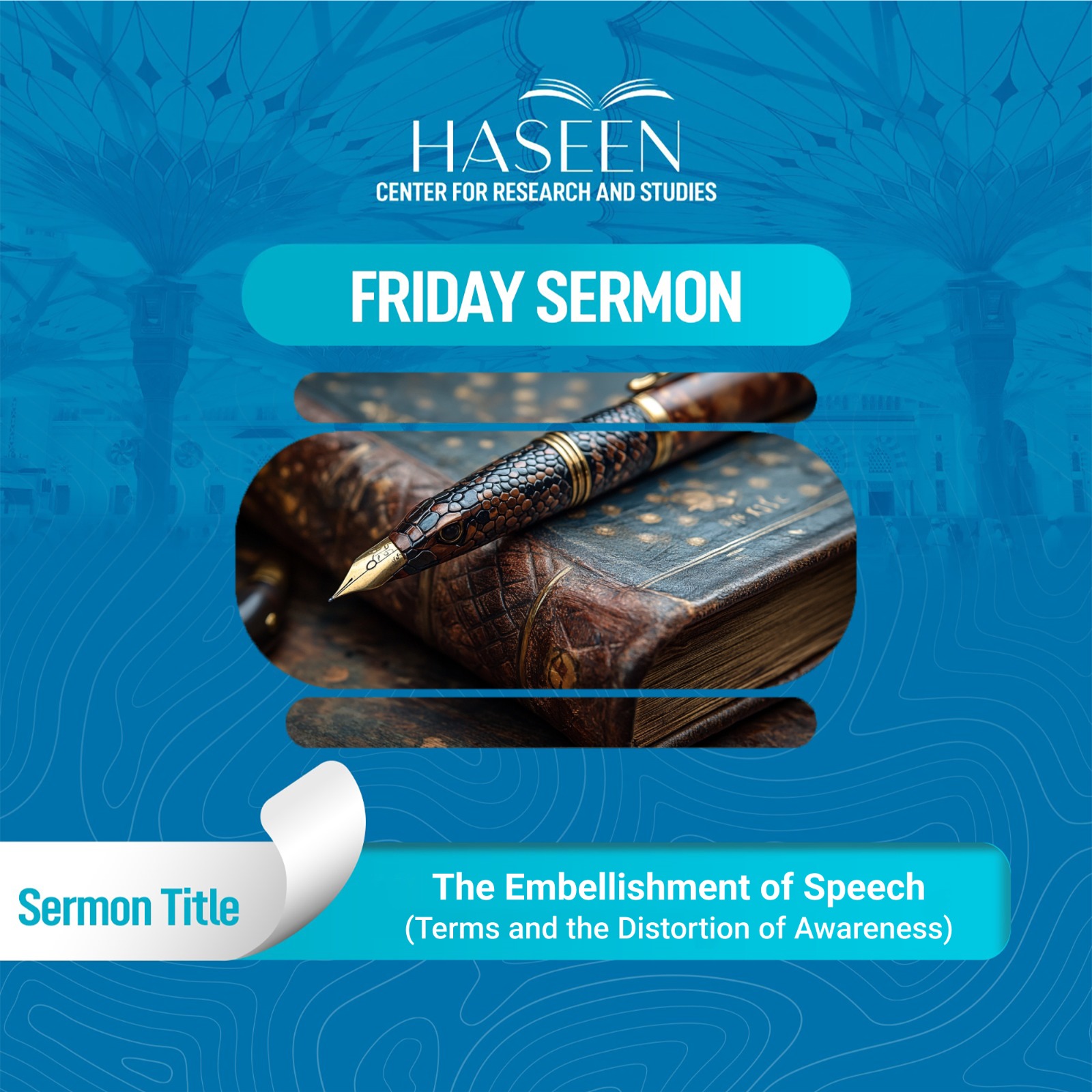 Title of the sermon: The Embellishment of Speech (Terms and the Distortion of Awareness)