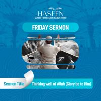 Sermon Title:  Thinking Well of Allah (Glory be to Him)